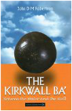 Kirkwall Ba - From the Water to the Wall - John Robertson
